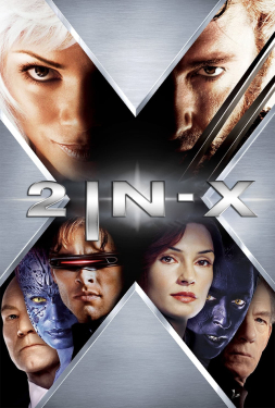 เอ็กซ์เม็น 2 ศึกมนุษย์พลังเหนือโลก หนังแฟนตาซี หนังเต็มเรื่อง หนังเก่า หนังออนไลน์ 2003
